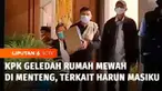 Komisi Pemberantasan Korupsi menggeledah sebuah rumah di kawasan Menteng, Jakarta Pusat. Penggeledahan diduga dilakukan untuk kasus dugaan korupsi suap pergantian antar waktu anggota DPR yang menjerat Harun Masiku.