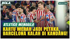 Atletico Madrid menang 2-0 atas Barcelona di Camp Nou, Rabu, lewat gol Julian Alvarez dan Alexander Sorloth usai kartu merah Pau Cubarsi. Simeone menegaskan timnya siap menghadapi leg kedua demi lolos.