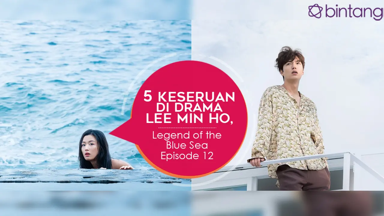 [Bintang] 5 Keseruan di Drama Lee Min Ho, Legend of the Blue Sea Episode 12