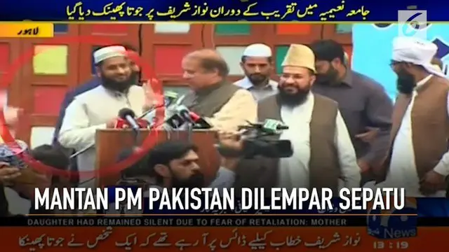 Mantan PM Pakistan Nawaz Sharif mendapat serangan tak terduga dari seorang tak dikenal.