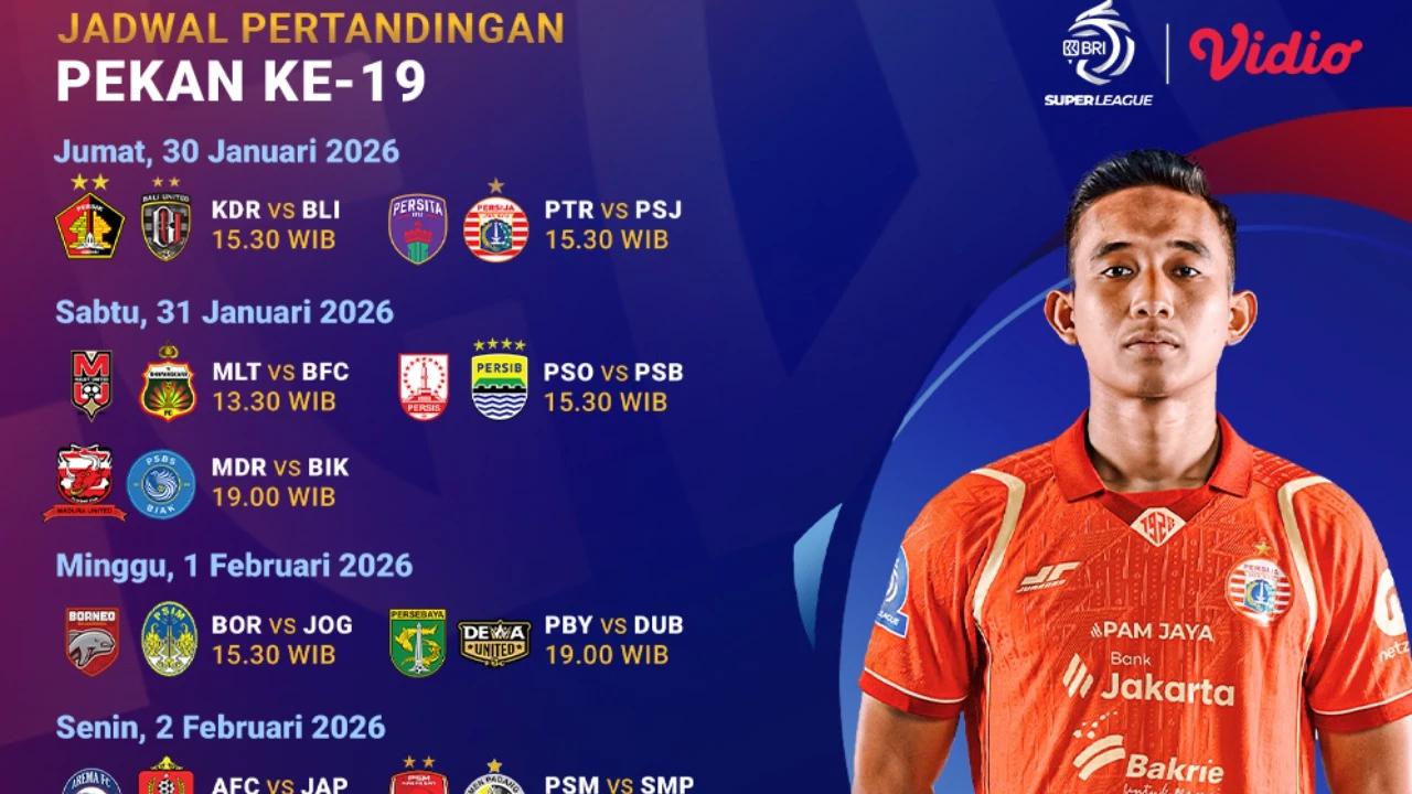 Berikut Jadwal Live Streaming BRI Super League Pekan Ke-19, Tayang di Vidio