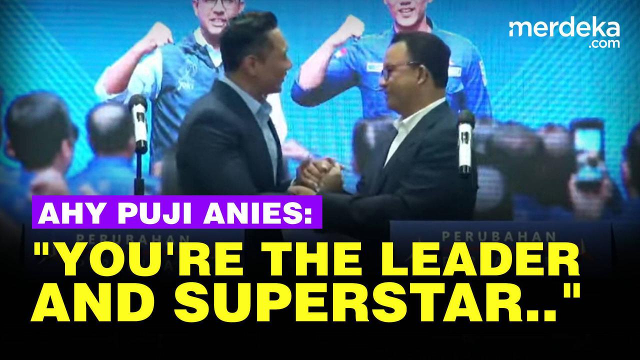 VIDEO: Pujian Manis AHY ke Anies "You're The Leader and Superstar"