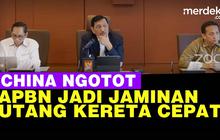 VIDEO: China Minta APBN Jadi Jaminan Utang Proyek Kereta Cepat, Ini Reaksi Luhut
