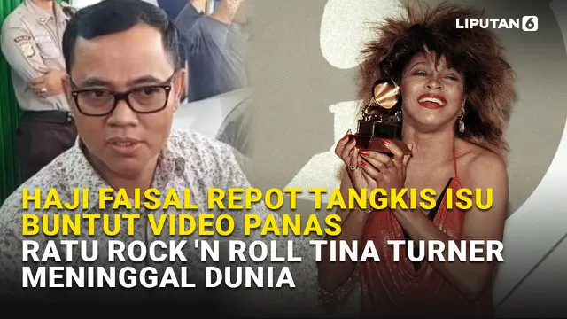 SHOWBIZ Terpopuler: Haji Faisal Tangkis Isu Buntut Video Panas, Tina Turner Meninggal Dunia