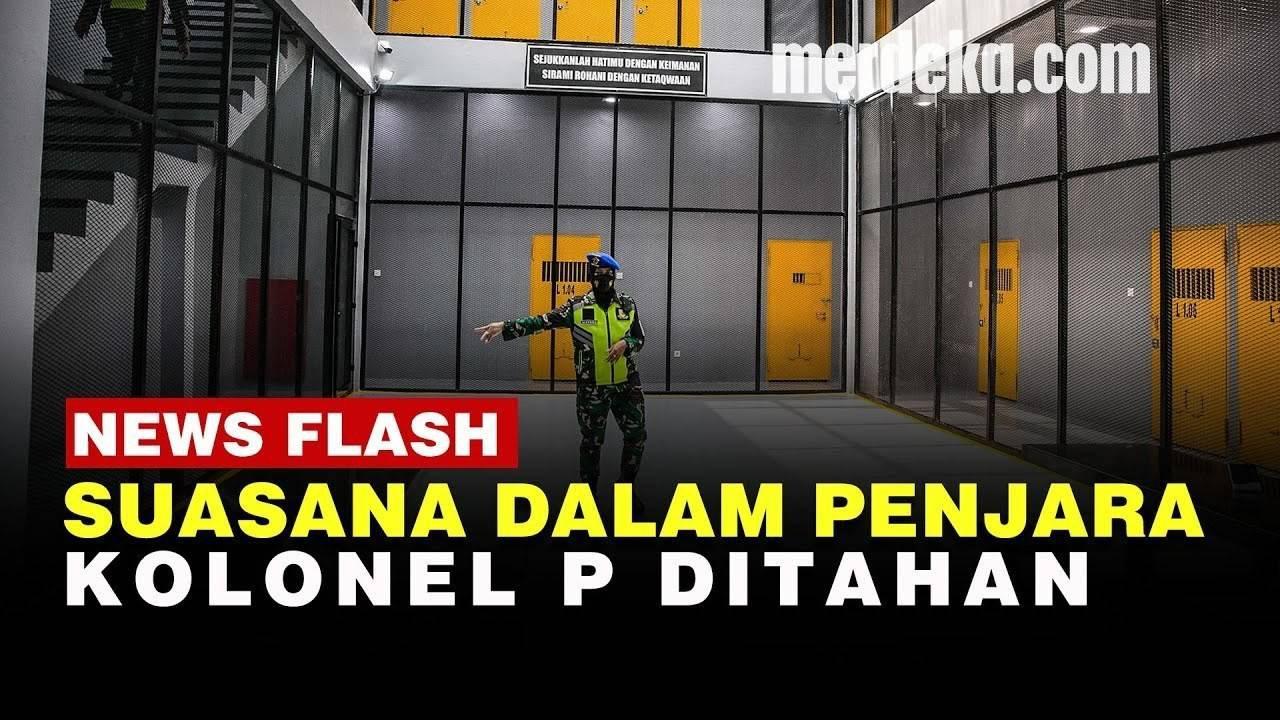 VIDEO: Ini Kecanggihan Penjara Militer Rp100 Miliar Tempat Kolonel P Ditahan