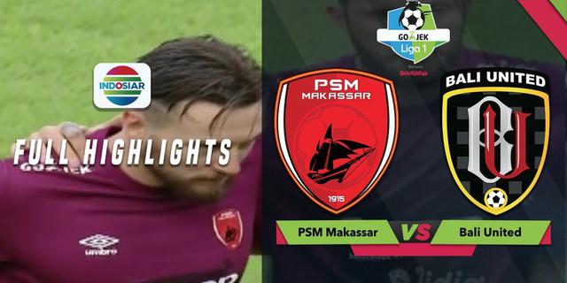 VIDEO: Highlights Liga 1 2018, PSM Vs Bali United 4-0