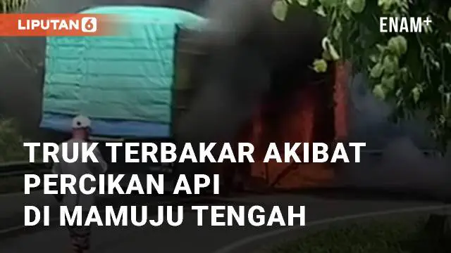VIDEO: Detik-detik Truk Terbakar Akibat Percikan Api di Topoyo Mamuju Tengah