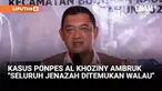 Deputi 3 Tanggap Darurat BNPB, Budi Irawan menjelaskan, kabar terbaru pencarian korban robohnya Pondok Pesantren Al Khoziny, di Sidoarjo, Jawa Timur. Budi menjelaskan, BNPB sudah mengevakuasi 63 jenazah yang tertimpa reruntuhan.