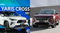 Komparasi All New Yaris Cross dan Hyundai Creta