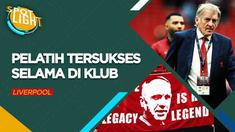 Berita Video, Spotlight yang akan membahas deretan pelatih sukses yang pernah menangani Liverpol