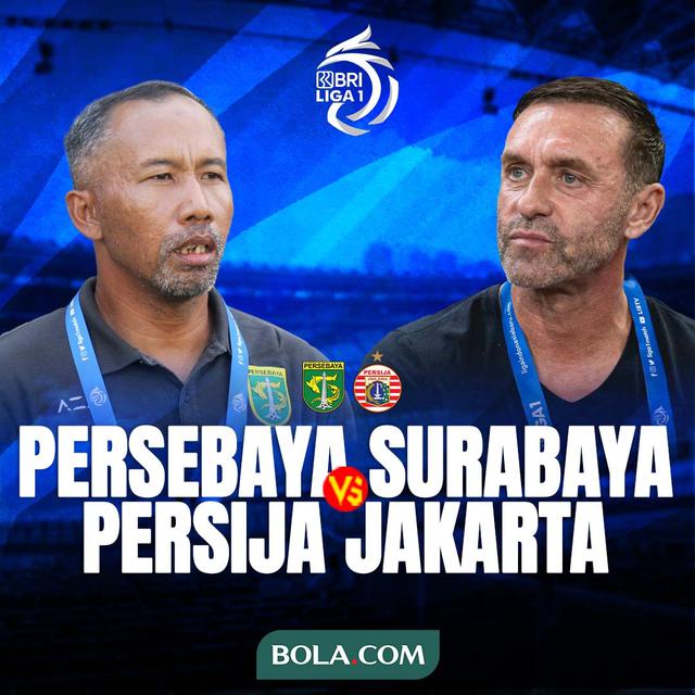 BRI Liga 1 - Duel Pelatih - Persebaya Surabaya Vs Persija Jakarta