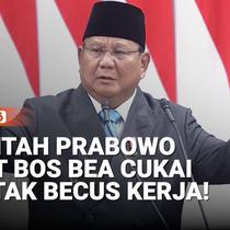 Presiden Prabowo Subianto, memerintahkan Menteri Keuangan (Menkeu) Purbaya Yudhi Sadewa, untuk tindak tegas pegawai hingga pemimpin bea cukai nan tak bisa bekerja.