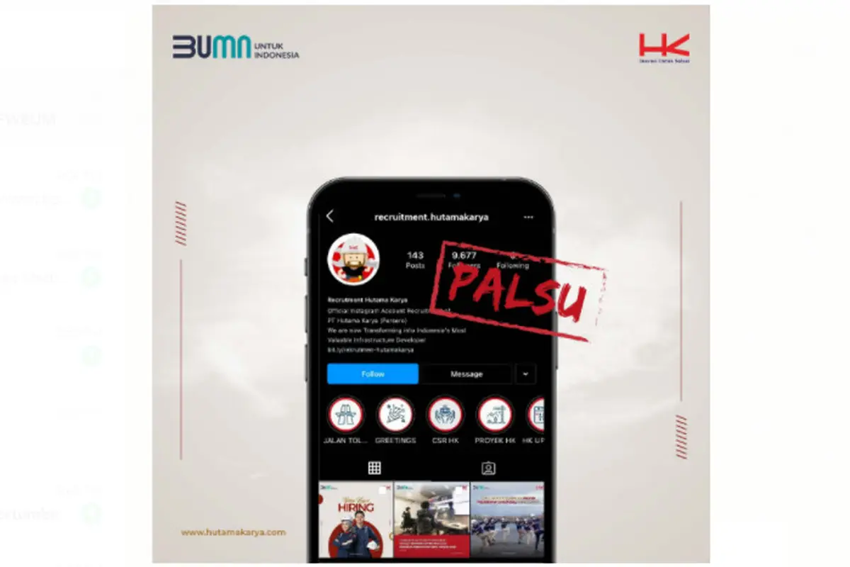 Muncul akun Instagram yang mengatasnamakan Hutama Karya berisi informasi lowongan kerja