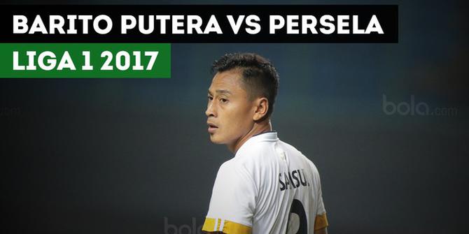 VIDEO: Highlights Liga 1 2017, Barito Putera Vs Persela Lamongan 4-1