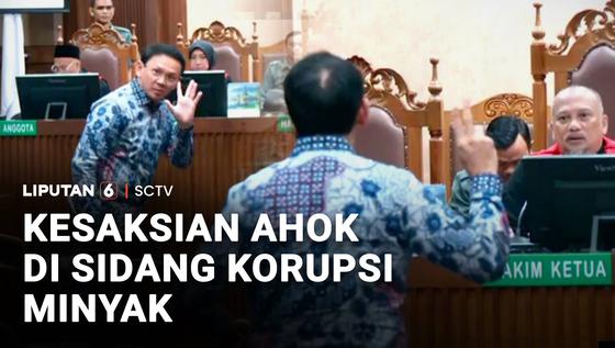 Kesaksian Ahok di Sidang Korupsi Minyak