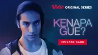 Sinopsis Kenapa Gue? Episode 1: Kejadian yang Tak Terduga