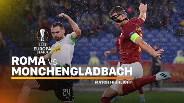 VIDEO: Highlights Liga Europa, Roma Vs Borussia Monchengladbach 1-1