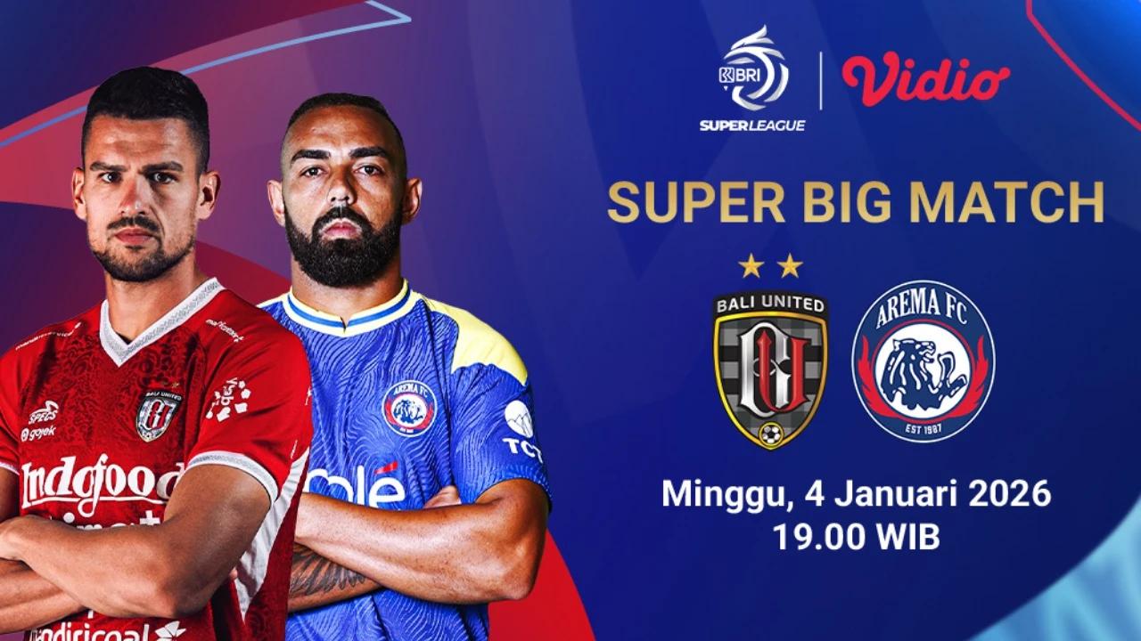 Saksikan Live Streaming BRI Super League Pekan ke-16: Bali United vs Arema FC, Tayang di Vidio