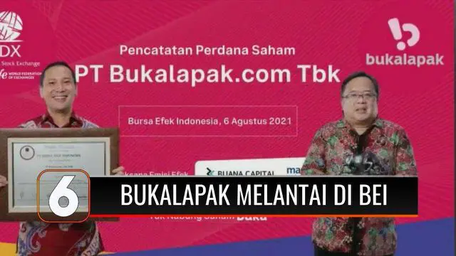 PT Bukalapak.com resmi melantai di bursa dengan kode saham BUKA, menorehkan sejarah baru karena jadi Unicorn pertama yang melantai di Bursa Efek Indonesia bahkan di kawasan Asia Tenggara.