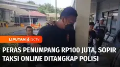 Cerita penumpang wanita yang jadi korban pemerasan sebesar Rp100 juta oleh sopir taksi online telah menghebohkan dunia maya. Usai dilaporkan korban, polisi berhasil menangkap pelaku dalam waktu 24 jam.