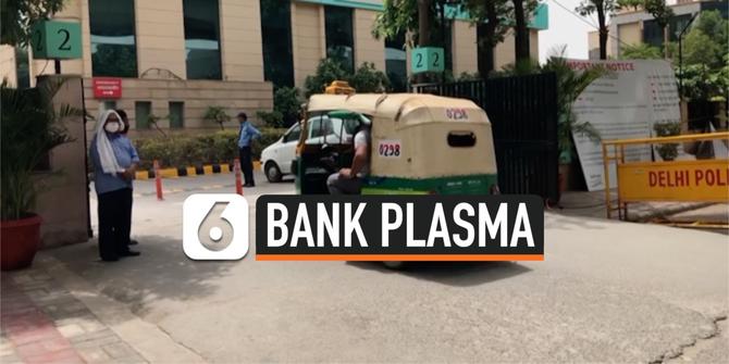 VIDEO: Catat 20 Ribu Kasus per Hari, India Bangun Bank Plasma Darah