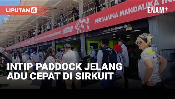 VIDEO: Kesibukan Paddock di Sirkuit Mandalika Jelang Balapan MotoGP 2024