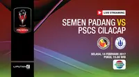 Now Live Streaming Piala Presiden: Semen Padang Vs PSCS Cilacap
