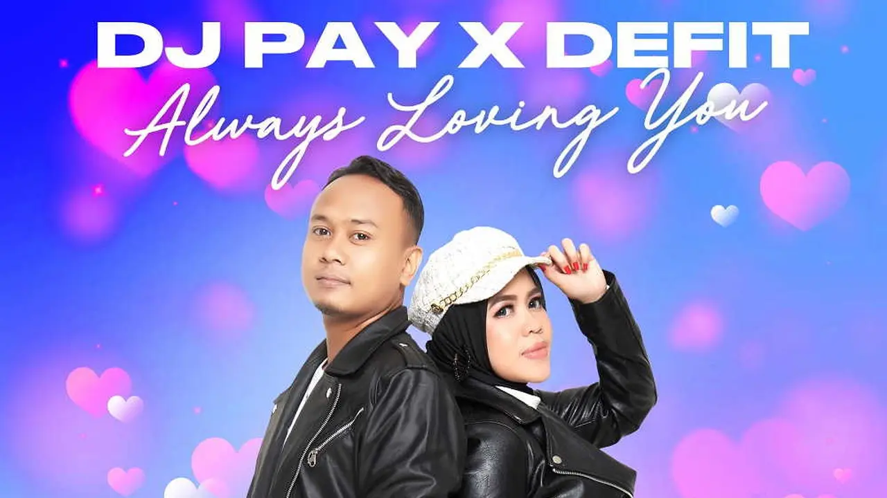 Always Loving You - DJ Pay x DeFit