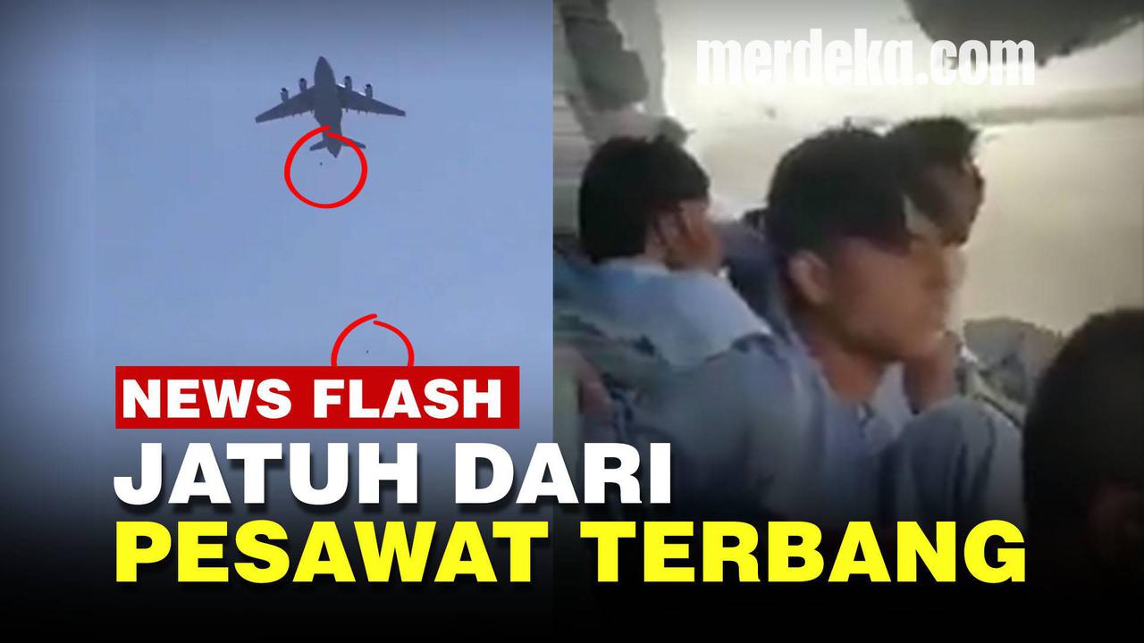 VIDEO: Kekacauan Di Bandara Kabul, Warga Jatuh Dari Pesawat & Tewas Ditembak