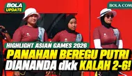 Highlight Indonesia Gagal Raih Perunggu, Tim Panahan Recurve Beregu Putri Kalah 2-6 dari China