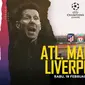 Liga Champions 2019-2020: Atletico Madrid vs Liverpool. (Bola.com/Dody Iryawan)