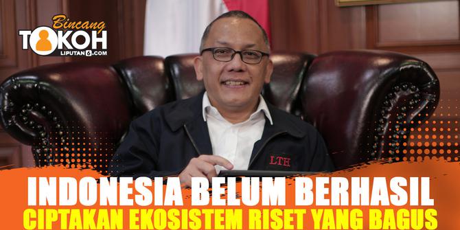 VIDEO: Kepala BRIN: Semua Peneliti Pasti Pernah Berpikir Tidak Mau Balik ke Indonesia