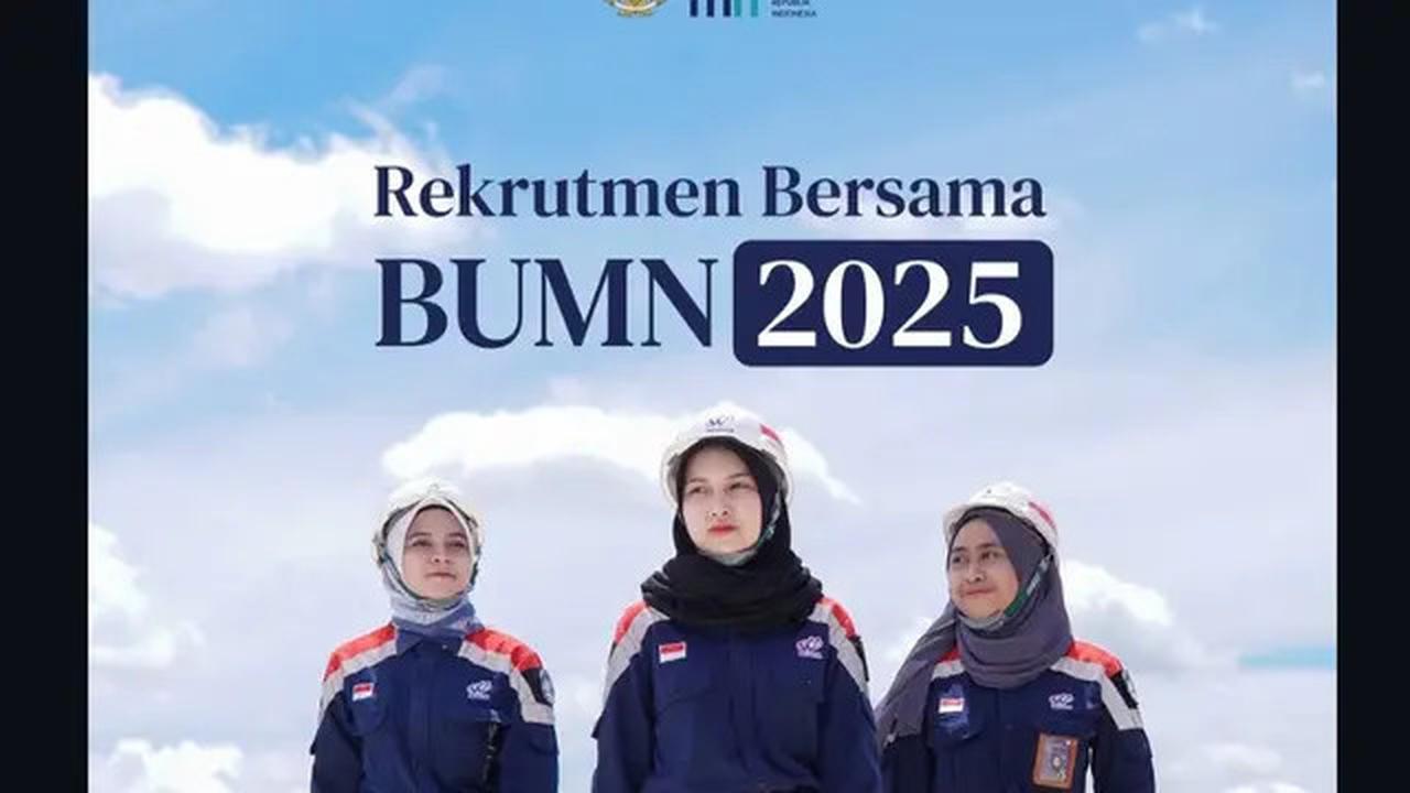 Siapkan Diri untuk Rekrutmen BUMN 2025, Cek Jadwal Pendaftarannya Sekarang!