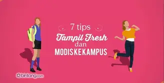 7 Tips Tampil Fresh dan Modis ke Kampus.