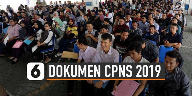 VIDEO: Dokumen yang Wajib Disiapkan untuk Daftar CPNS 2019