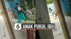 Video pemuda memukul dan menendang ibu kandungnya sendiri akibat marah karena ingin membeli lem aibon.