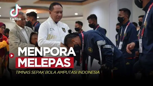 VIDEO TikTok Bola: Momen Menpora Melepas Timnas Sepak Bola Amputasi Indonesia ke Piala Dunia Turki 2022