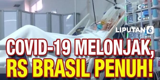 VIDEO: Varian Omicron Menggila, Rumah Sakit di Brasil Penuh Pasien Covid-19
