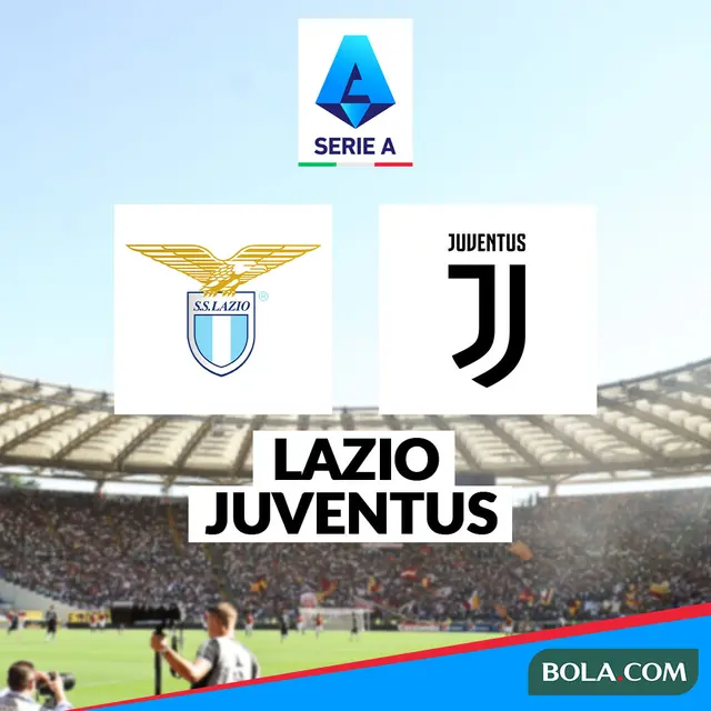 Liga Italia - Lazio Vs Juventus