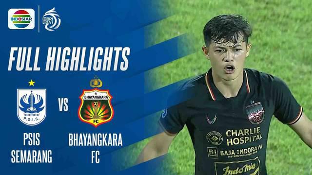 Berita Video, Highlights BRI Liga 1 antara PSIS Semarang Vs Bhayangkara FC pada Sabtu (12/3/2022)