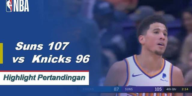 Cuplikan Pertandingan : Suns 107 vs Knicks 96