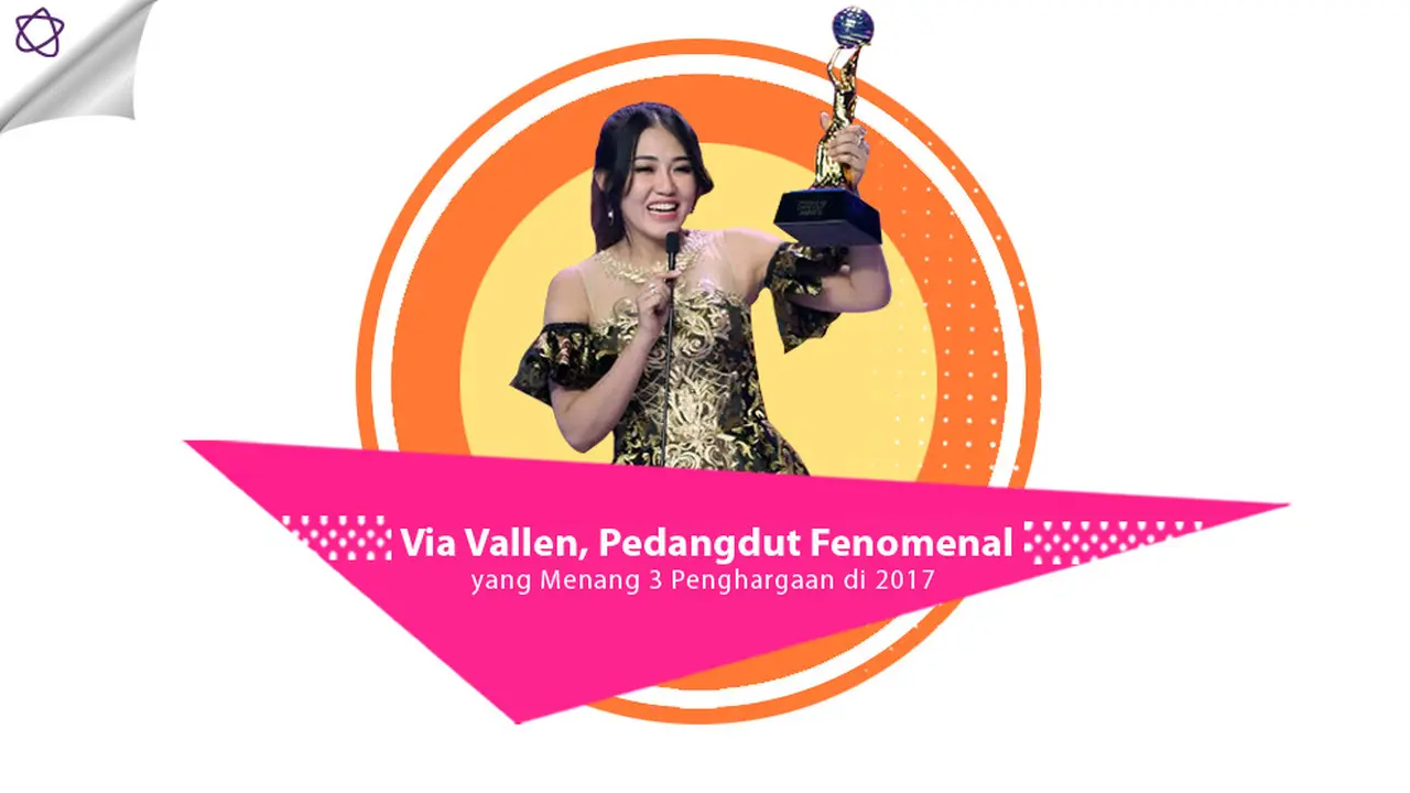 [Bintang] Via Vallen, Pedangdut Fenomenal yang Menang 3 Penghargaan di 2017