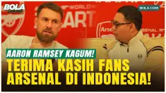 Aaron Ramsey Terkesima Lihat Semangat Fans Arsenal Indonesia, Sangat Ramai dan Vokal