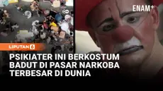 Psikiater ini berpakaian sebagai badut di pasar narkoba di dunia yang menjadi "rumah" bagi 1.200 pengguna narkoba. Dia bernegosiasi dengan anggota geng yang ada untuk bisa sekedar berada di sana.
