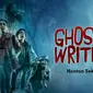 Nonton film Ghost Writer 2 (Dok.Vidio)