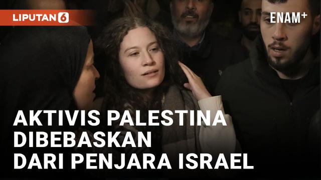 Momen Aktivis Palestina Ahed Tamimi Dibebaskan dari Penjara Israel