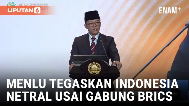 VIDEO: Indonesia Gabung BRICS, Menlu: Wujud dari Politik Bebas Aktif