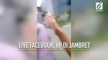 Seorang wanita sedang live Facebook, dan tiba-tiba HPnya di jambret.