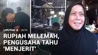 Rupiah Melemah, Pengusaha Tahu Tempe Terpaksa Hentikan Produksi