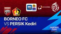 BRI Liga 1 Sabtu, 8 Januari 2022 : Borneo FC Vs Persik Kediri